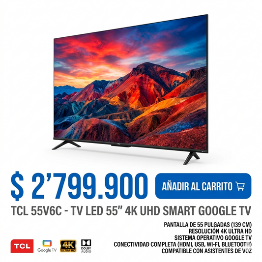 Smart TV TCL 55" 4K UHD - Google TV (V6C Series) | Cine en Casa